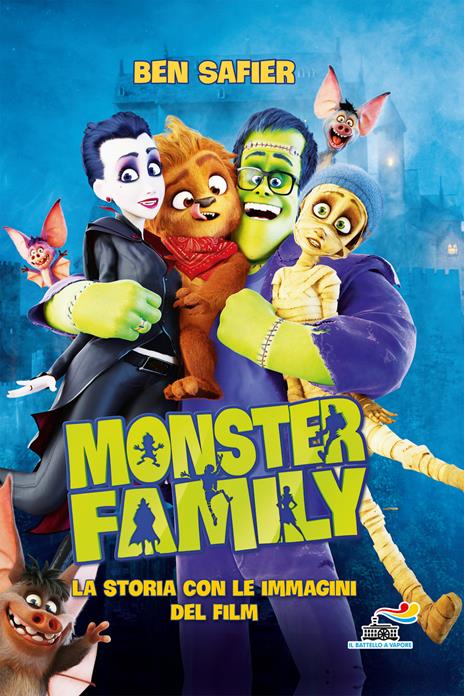 Monster Family. La storia con le immagini del film. Ediz. a colori - Ben Safier - copertina