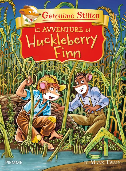Le avventure di Huckleberry Finn di Mark Twain - Geronimo Stilton - copertina
