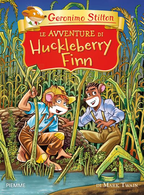 Le avventure di Huckleberry Finn di Mark Twain - Geronimo Stilton - copertina