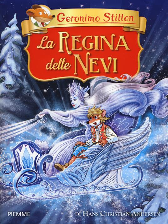 La regina delle nevi di Hans Christian Andersen - Geronimo Stilton - copertina
