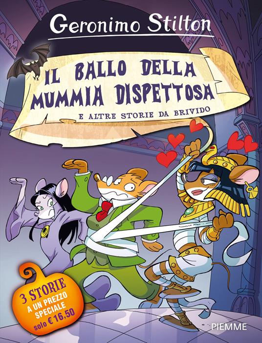 Il ballo della mummia dispettosa e altre storie da brivido. Ediz. a colori - Geronimo Stilton - copertina