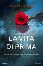 La vita di prima