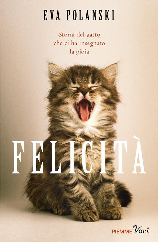 Felicità. Storia del gatto che ci ha insegnato la gioia - Eva Polanski - copertina