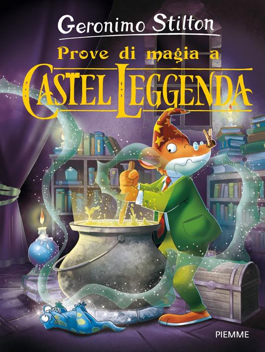 Prove di magia a Castel Leggenda - Geronimo Stilton - copertina
