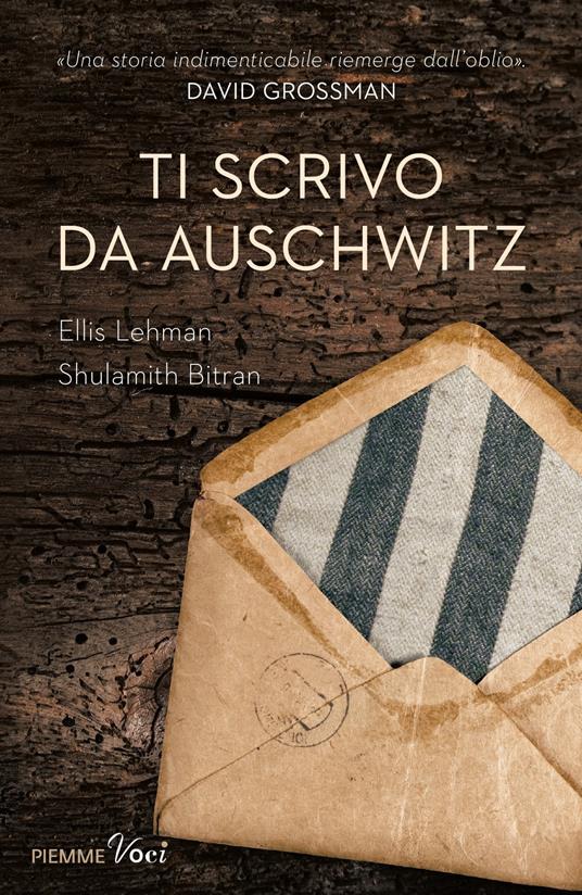 Ti scrivo da Auschwitz - Ellis Lehman,Shulamith Bitran - copertina