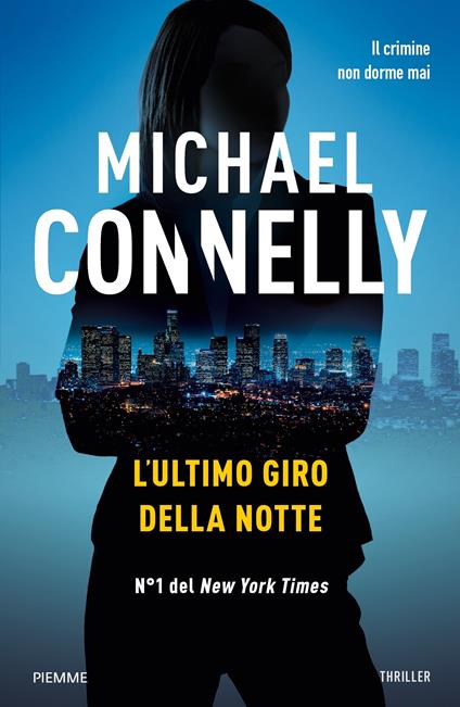 L' ultimo giro della notte - Michael Connelly - copertina