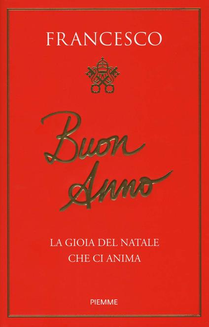 Buon anno. La gioia del Natale che ci anima - Francesco (Jorge Mario Bergoglio) - copertina