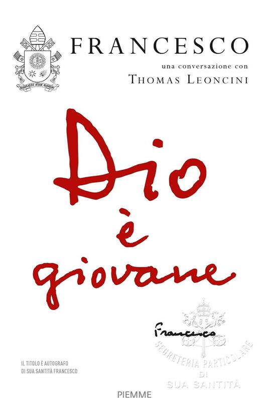 Dio è giovane - Francesco (Jorge Mario Bergoglio),Thomas Leoncini - copertina