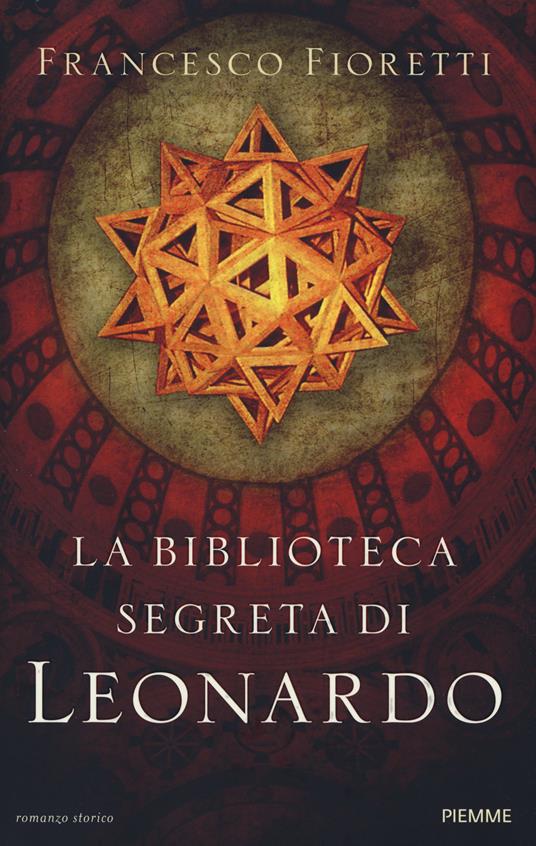 La biblioteca segreta di Leonardo - Francesco Fioretti - copertina