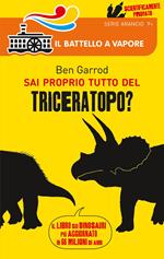 Sai proprio tutto del Triceratopo?