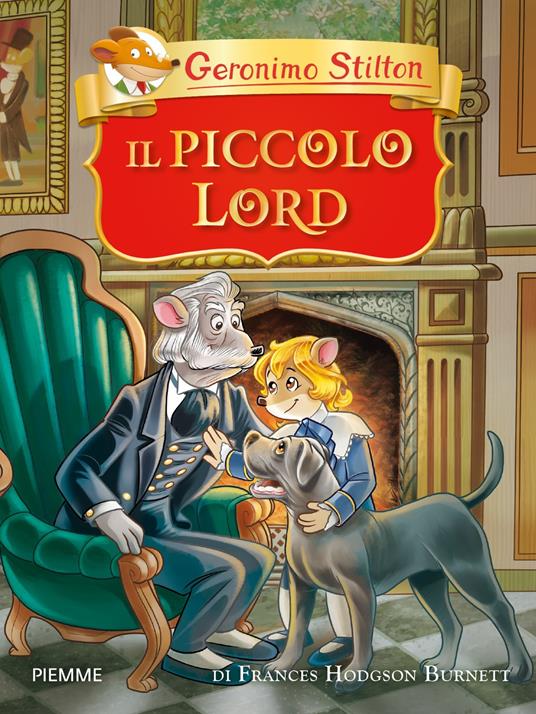 Il piccolo Lord di Frances Hodgson Burnett - Geronimo Stilton - copertina