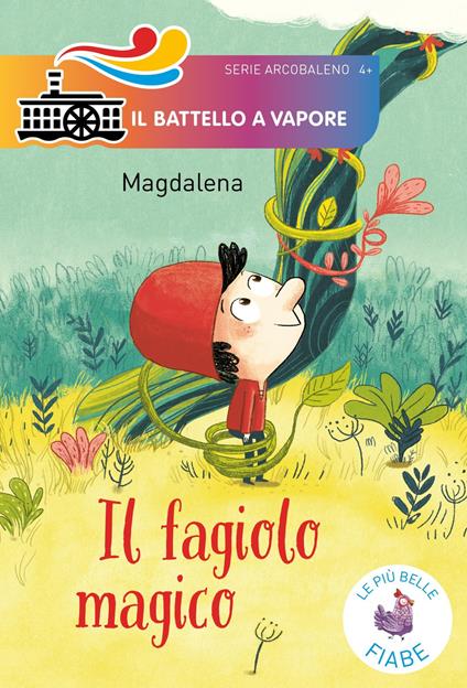 Il fagiolo magico. Ediz. illustrata - Magdalena - copertina