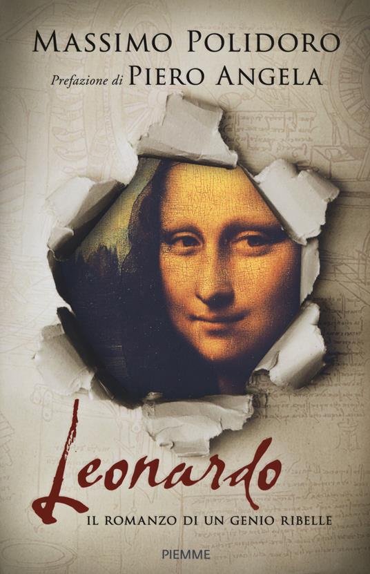 Leonardo. Il romanzo di un genio ribelle - Massimo Polidoro - copertina
