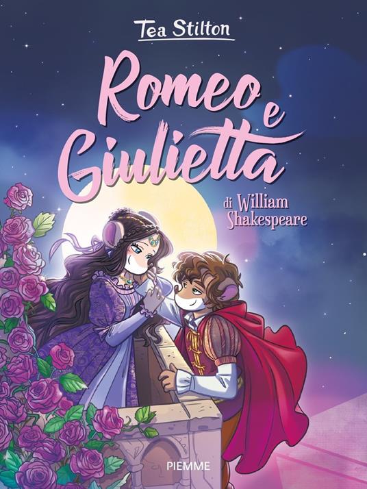Romeo e Giulietta di William Shakespeare - Tea Stilton - copertina
