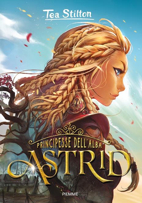 Astrid. Principesse dell'Alba - Tea Stilton - copertina