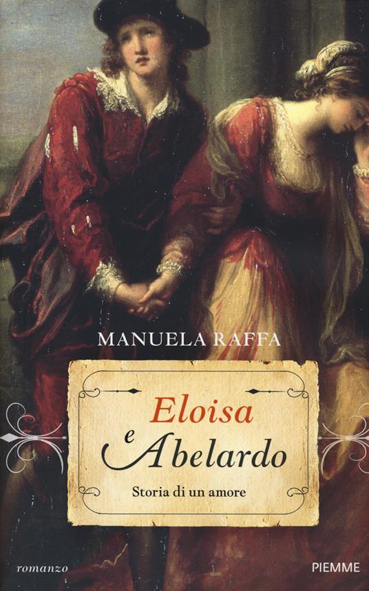 Eloisa e Abelardo. Storia di un amore - Manuela Raffa - copertina