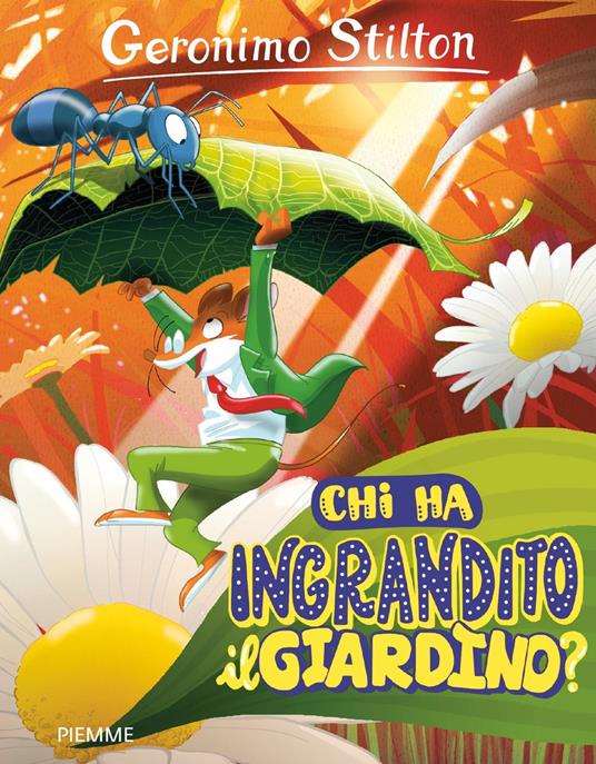 Chi ha ingrandito il giardino? Ediz. a colori - Geronimo Stilton - copertina