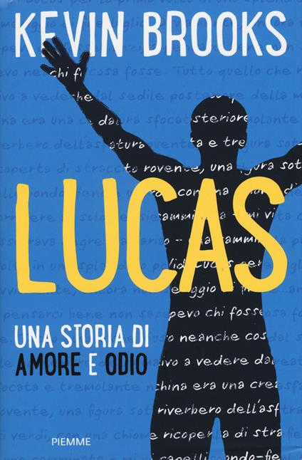 Lucas. Una storia di amore e odio - Kevin Brooks - copertina