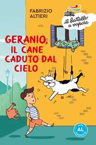 Libro Geranio, il cane caduto dal cielo. Ediz. ad alta leggibilità Fabrizio Altieri