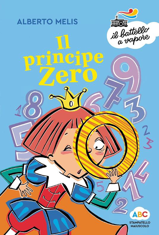 Il principe Zero. Ediz. a colori - Alberto Melis - copertina