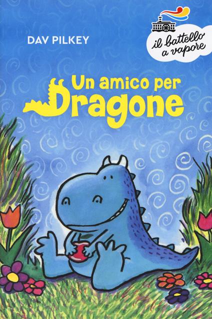 Un amico per Dragone. Ediz. a colori - Dav Pilkey - copertina