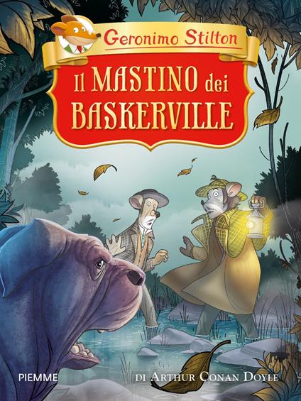 Il mastino dei Baskerville di Arthur Conan Doyle - Geronimo Stilton - copertina