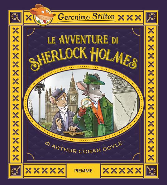 Le avventure di Sherlock Holmes di Arthur Conan Doyle - Geronimo Stilton - copertina