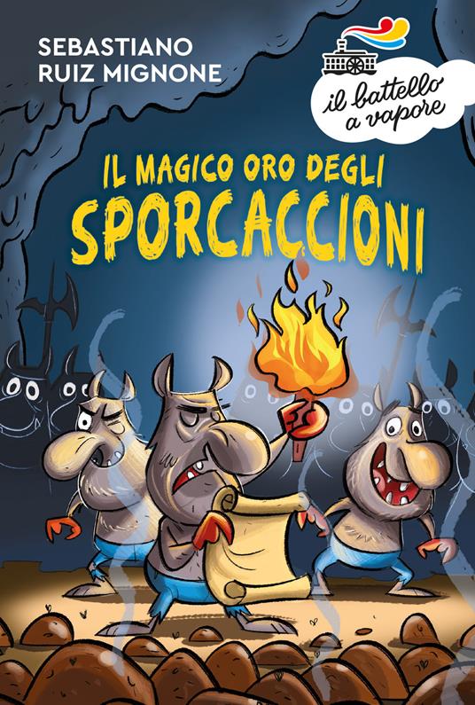 Il magico oro degli Sporcaccioni - Sebastiano Ruiz-Mignone - copertina