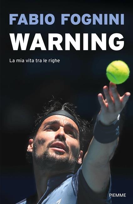 Warning. La mia vita tra le righe - Fabio Fognini - copertina