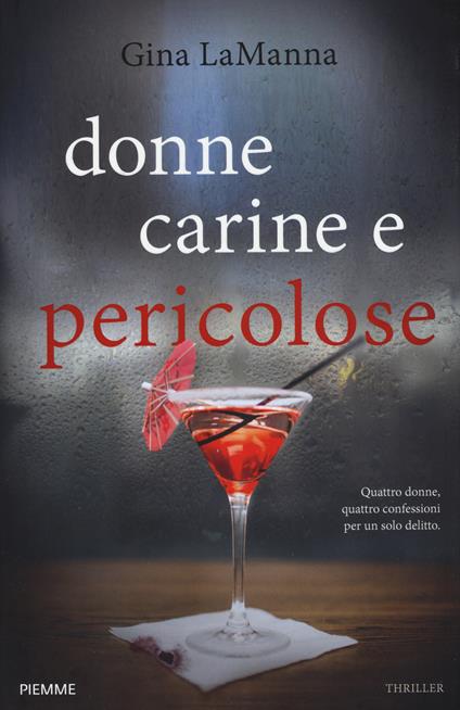Donne carine e pericolose - Gina LaManna - copertina