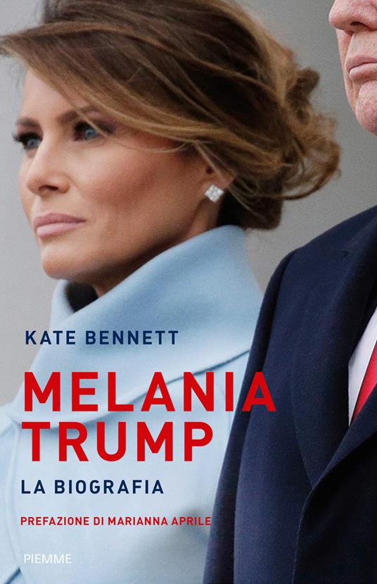 Melania Trump. La biografia - Kate Bennett - copertina