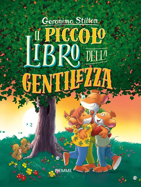 Il piccolo libro della gentilezza. Con Poster - Geronimo Stilton - copertina