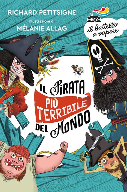 Il pirata più terribile del mondo. Ediz. a colori - Richard Petitsigne - copertina
