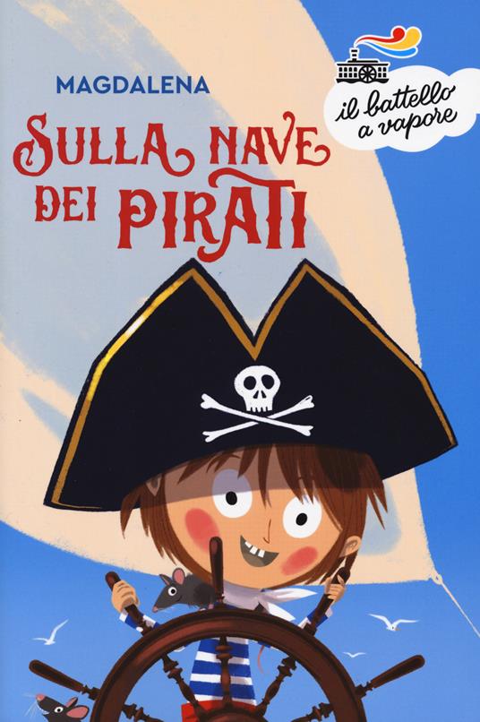 Sulla nave dei pirati. Ediz. a colori - Magdalena - copertina