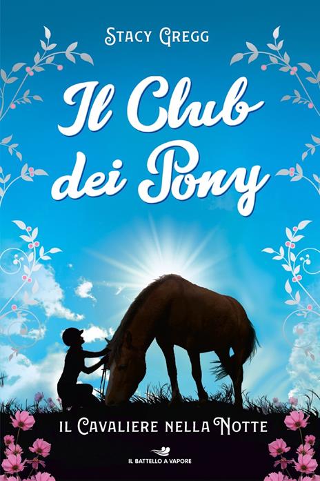 Il cavaliere nella notte. Il club dei pony - Stacy Gregg - copertina