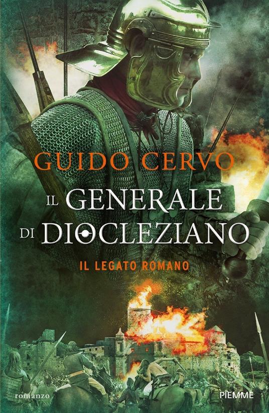 Il generale di Diocleziano. Il legato romano - Guido Cervo - copertina
