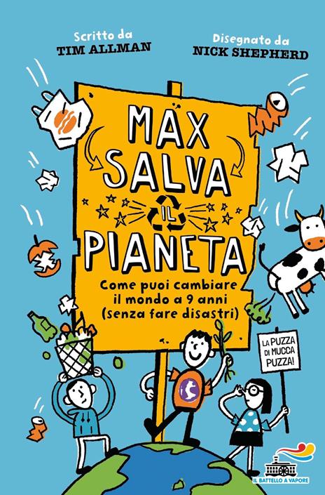 Max salva il pianeta. Come puoi cambiare il mondo a 9 anni (senza fare disastri) - Tim Allman - copertina