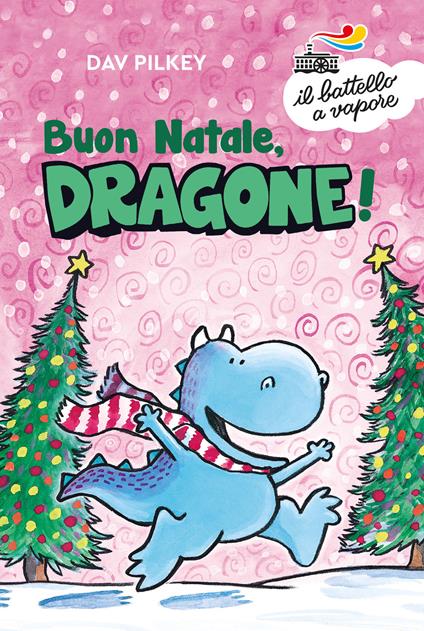 Buon Natale, Dragone! Ediz. a colori - Dav Pilkey - copertina
