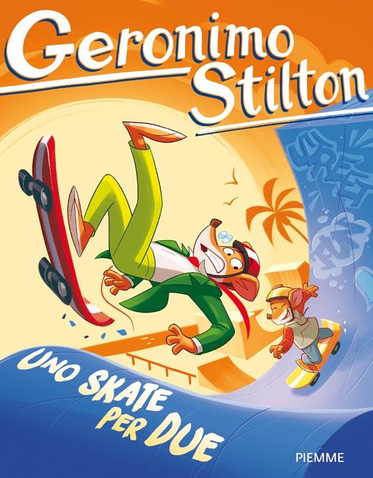 Uno skate per due - Geronimo Stilton - copertina
