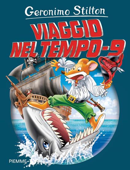 Viaggio nel tempo 9 - Geronimo Stilton - copertina