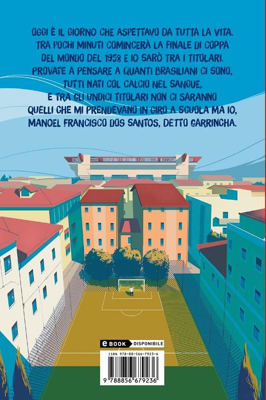 Volevo essere Garrincha - Edoardo Maturo - 2