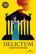 Delictum. Una detective nell'antica Roma