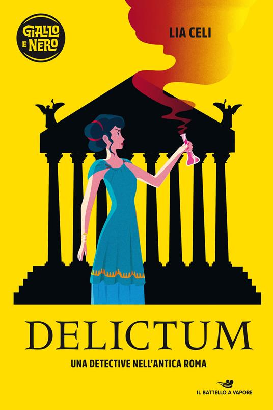 Delictum. Una detective nell'antica Roma - Lia Celi - copertina