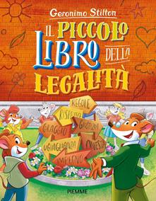 Il piccolo libro della legalità. Ediz. a colori - Geronimo Stilton - Libro  - Mondadori Store