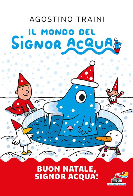 Buon Natale, signor Acqua! Ediz. a colori - Agostino Traini - copertina