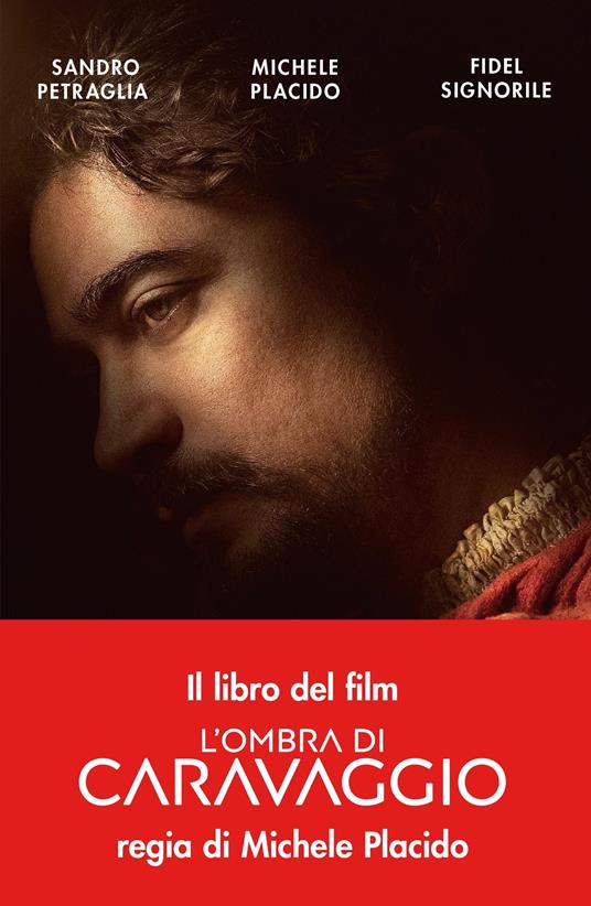 L' ombra di Caravaggio - Sandro Petraglia,Michele Placido,Fidel Signorile - copertina