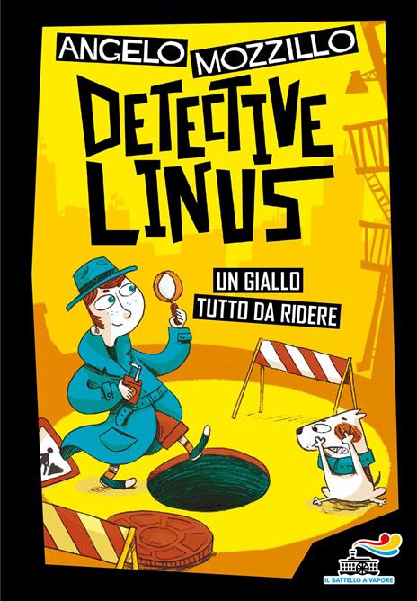 Detective Linus. Ediz. illustrata - Angelo Mozzillo - copertina