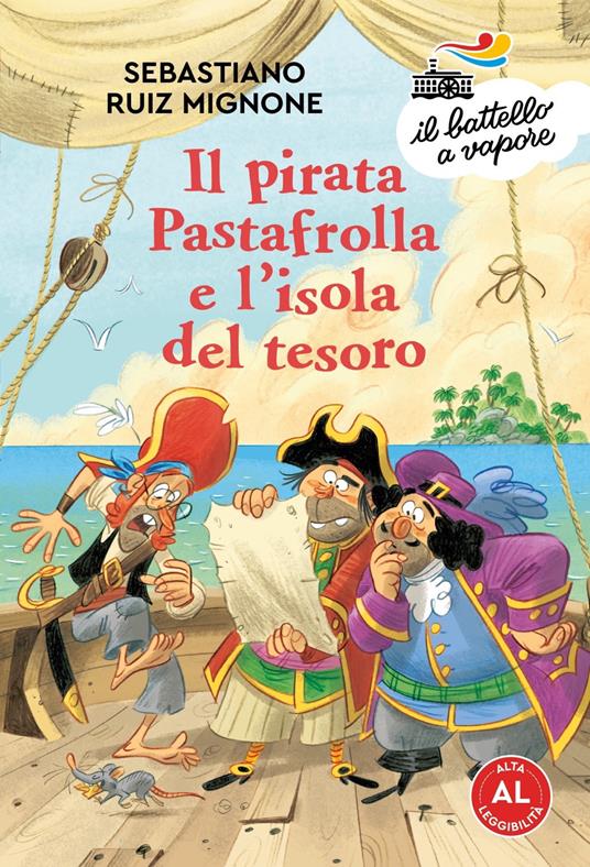 Il pirata Pastafrolla e l'isola del tesoro. Ediz. ad alta leggibilità - Sebastiano Ruiz-Mignone - copertina