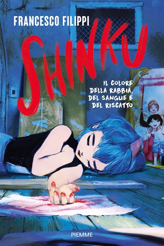 Shinku. Il colore della rabbia, del sangue e del riscatto - Francesco Filippi - copertina