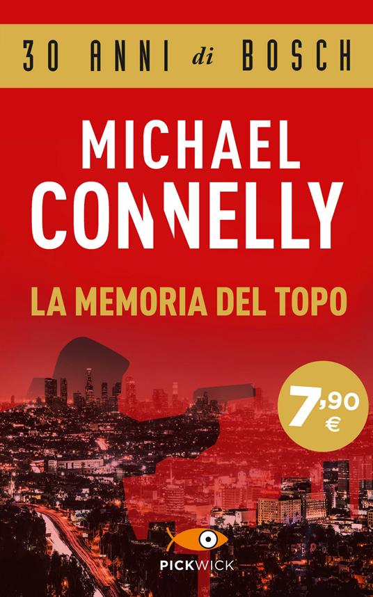 La memoria del topo - Michael Connelly - Libro - Piemme - Pickwick